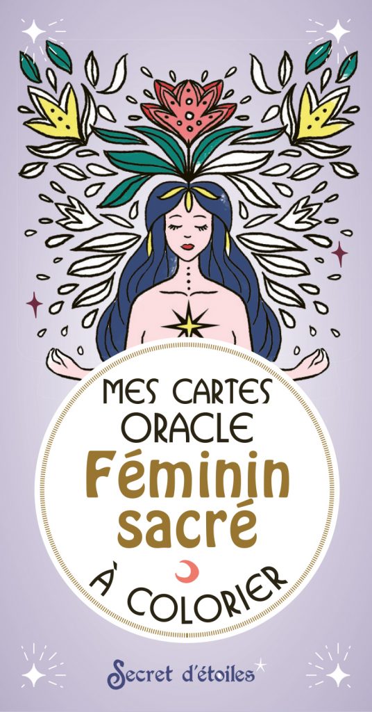 Mes cartes oracle Féminin sacré à colorier Secret d étoiles